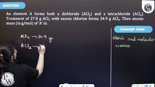 An element A forms both a dichloride ACl2 and a tetrachloride ACl4 Treatment of 278 gamp16 [upl. by Noirb]