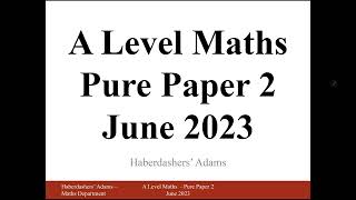 A Level Maths  2023  Pure  Paper 2  Q2 [upl. by Drwde]