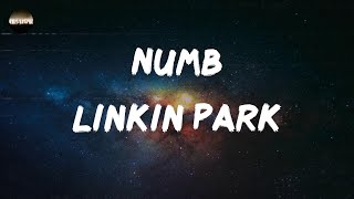 Linkin Park  Numb Lyrics [upl. by Ahsener]