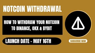 HOW TO WITHDRAW YOUR NOTCOIN TO BINANCE OKX amp BYBIT [upl. by Aiasi]