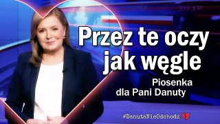 Przez te oczy jak węgle  Piosenka dla Pani Danuty quotPrzez twe oczy zielonequot cover [upl. by Valenta]