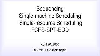 Sequencing  Single machine Scheduling  Single resource Scheduling  FCFS  SPT  EDD [upl. by Innoj]