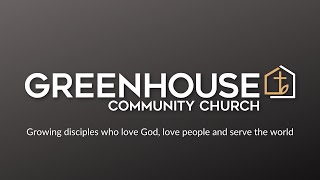 Greenhouse Church  11324 [upl. by Dnumde791]