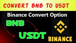 How to convert bnb to usdt in binance  convert bnb to usdt binance  Hindi sell bnb [upl. by Kcyrred]