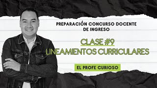 Preparación Concurso Docente de Ingreso  Clase 9  Lineamientos curriculares  LIVE [upl. by Thursby979]