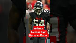 NFL News 🚨  Atlanta Falcons Sign Rashaan Evans [upl. by Nomla]