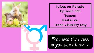 Easter vs Trans Visibility Day [upl. by Verge]