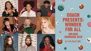 Coach Presents Wonder for All  Holiday Campaign 2019 [upl. by Arihay]