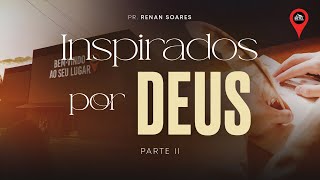 Inspirados Por Deus  28042024 [upl. by Eidnyl]