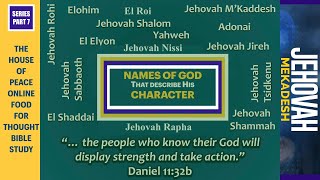 Names Of God That Describe His Character Part 7  JehovahMekadesh The Lord Who Sanctifies You [upl. by Sivatnod]