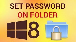 How to Set Password on Folder in Windows 8 [upl. by Kozloski]