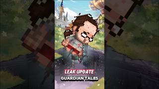 Leak Update Guardian Tales shorts [upl. by Grose616]