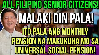 ✅GOOD NEWS SENIOR CITIZENS ITO PALA ANG MAKUKUHANG PENSION MONTHLY DITO SA UNIVERSAL SOCIAL PENSION [upl. by Attolrac438]