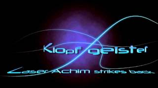 Klopfgeister  Laser Achim Strikes Back [upl. by Snah]