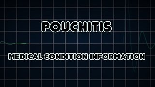 Pouchitis Medical Condition [upl. by Anirrehs132]