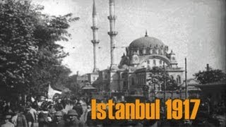 Istanbul  Konstantinopel 1917 Kaiser Wilhelm II visits Turkeys capital [upl. by Anohr]