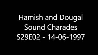 Hamish and Dougal Sound Charades Im Sorry I Havent A Clue S29E02 14 06 1997 [upl. by Corel]