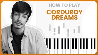 How To Play Corduroy Dreams By Rex Orange County On Piano  Piano Tutorial PART 1 [upl. by Annoved54]