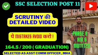 SSC Selection Post 11  Scrutiny process explained in detail  Dont miss this video aspirants ssc [upl. by Hands968]