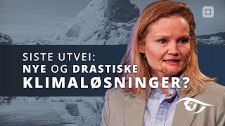 Siste utvei  Nye og drastiske klimaløsninger  NTNU Kveld [upl. by Yttik]