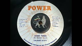 Calman Scott  Hard Times [upl. by Neelyam676]