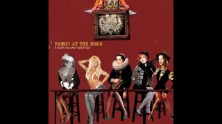 Panic at the Disco  But Its Better If You DoI Write Sins Not Tragedies [upl. by Doll]