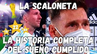 🎬 La PELÍCULA de LA SCALONETA 🍿 la HISTORIA de ARGENTINA 🇦🇷 CAMPEÓN DEL MUNDO en QATAR 🏆 [upl. by Coco]