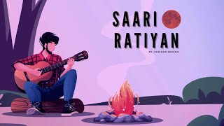 Shikhar Saxena  SAARI RATIYAN Official Video 2024 [upl. by Didier995]