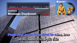 แปลเพลง Moonage Daydream  David Bowie [upl. by Elyn720]