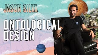 Jason SIlva  Ontological Design [upl. by Gally]