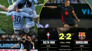 CELTA VIGO VS Barcelona Unbelievable Referee Decision FULLTIME CELTA VIGO 22 BARCELONA🙆✅💥 [upl. by Hickey]