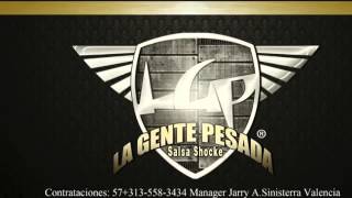 La Gente Pesada  Arrechera  LaGentePesada Nuevo 2014 [upl. by Jabin726]