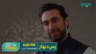 PasEDeewar  Promo  Episode 13  Noor Khan  Arsalan Naseer  Tomorrow At 8PM  Green TV [upl. by Duane]