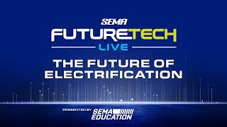 The Future of Electrification and the Technology That Will Take Us There  SEMA FutureTech Studio [upl. by Niro]