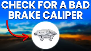 How To Check For A Bad Brake Caliper Symptoms And How To Solve The Issue [upl. by Cora761]