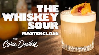 How to make a great Whiskey Sour  Masterclass [upl. by Ibrad]