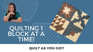 Quilt As You Go Method Quilting one block at a time [upl. by Adle615]