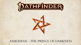 Pathfinder Deities  Asmodeus [upl. by Oeflein]