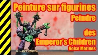 TUTO  Peinture sur figurines  Noise Marines  Emperors Children [upl. by Pandich]