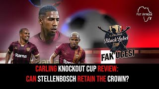 Carling Knockout Cup Review Can Stellenbosch Retain The Crown [upl. by Porte]