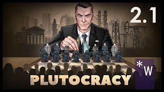 Plutocracy 21 Restart with Focus 45 [upl. by Rettuc163]