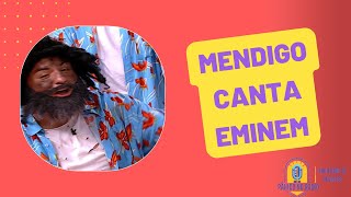 Pânico  Mendigo canta Eminem [upl. by Etat510]