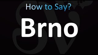 How to Pronounce Brno Czech [upl. by Claudian584]