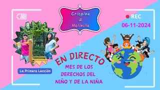 Crispina amp Molinilla  Noviembre mes de los Derechos del Niño y de la Niña 👦🏻👧🏽 6112024 [upl. by Ozzy]