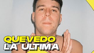 ¿SE RETIRA REACCIÓN LA ÚLTIMA  Quevedo Video Oficial [upl. by Ahsina]