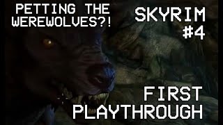 SKYRIM 1st time playthrough  Part 4 [upl. by Zarah285]