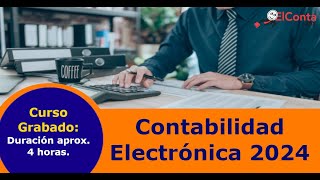 Contabilidad electrónica en 2024 [upl. by Ribble]