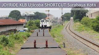 JOYRIDE KLB Ujicoba Shortcut Relasi SB Pasarturi  SB Gubeng [upl. by Mike]