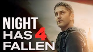 Has Fallen 4 Night Has Fallen 2024 Movie Updates  Gerard Butler Morgan F  Facts And Review [upl. by Aniv]