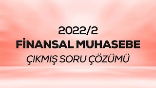 SMMM  SGS  20222  Finansal Muhasebe Çıkmış Soru Çözümü [upl. by Ginny469]